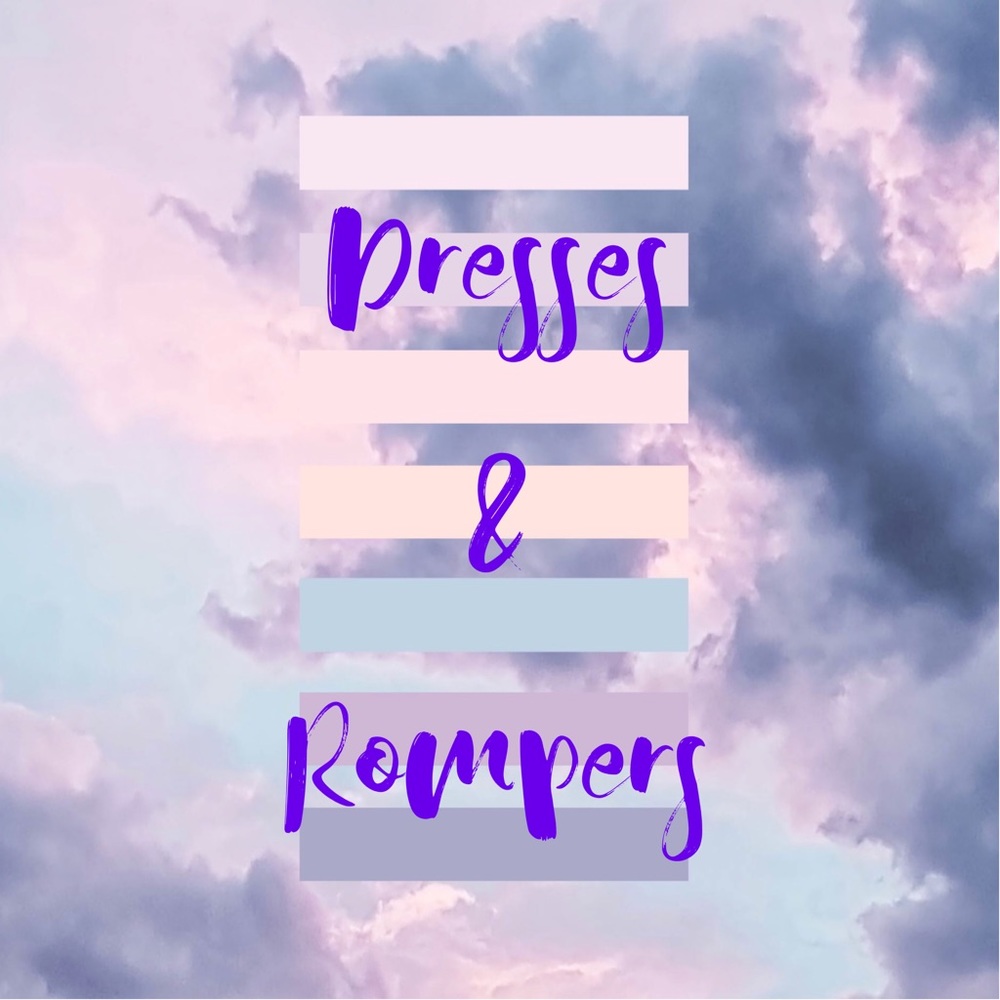 Dresses & Rompers!